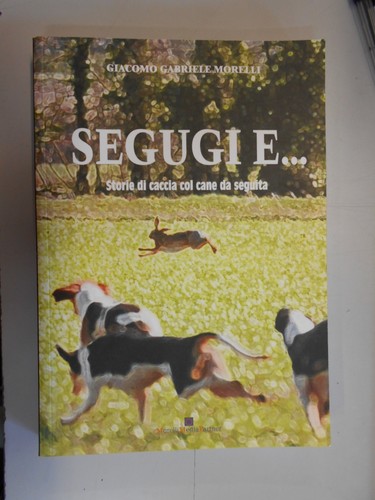 Segugi storie di - segugi, caccia